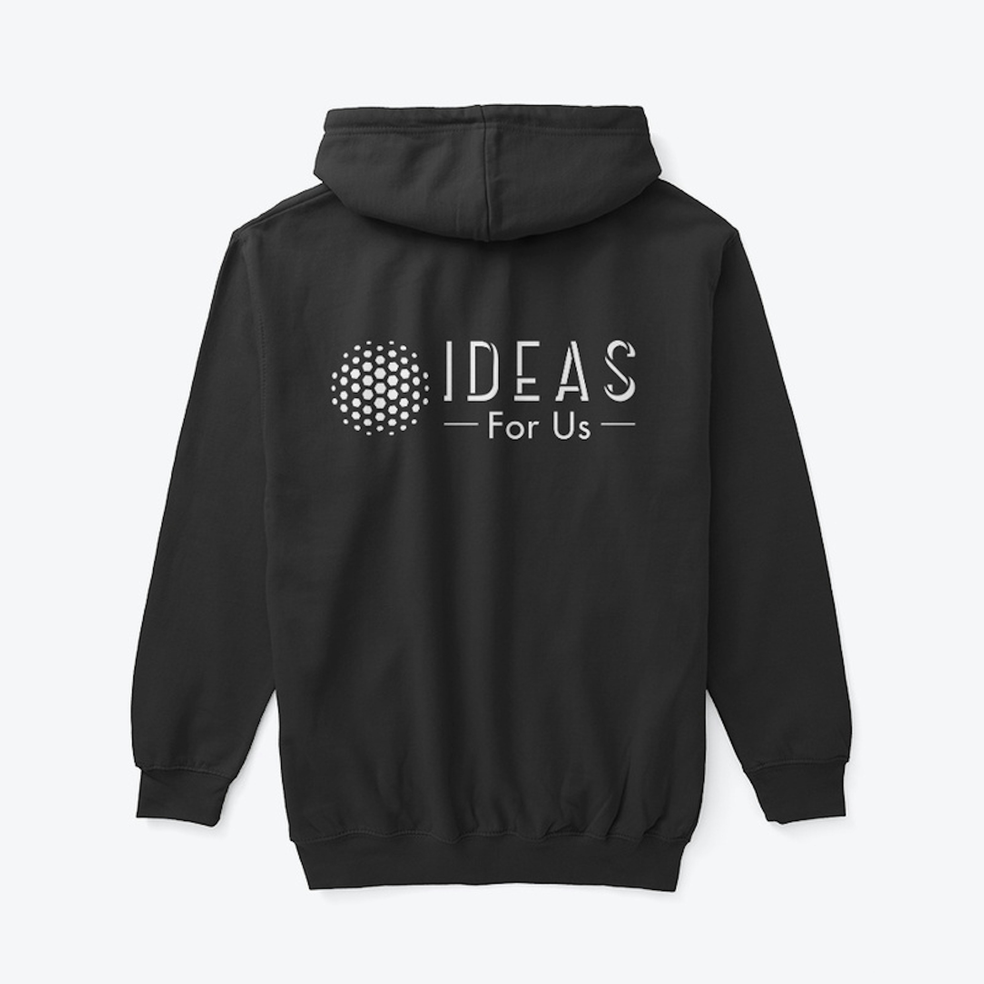 IDEAS For Us Hoodie