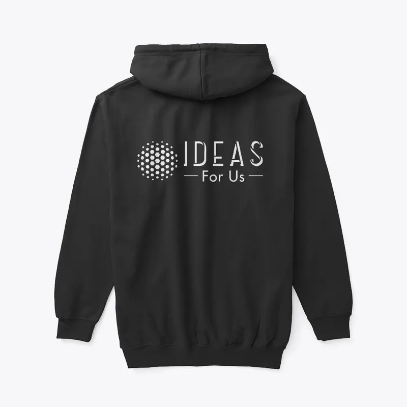 IDEAS For Us Hoodie